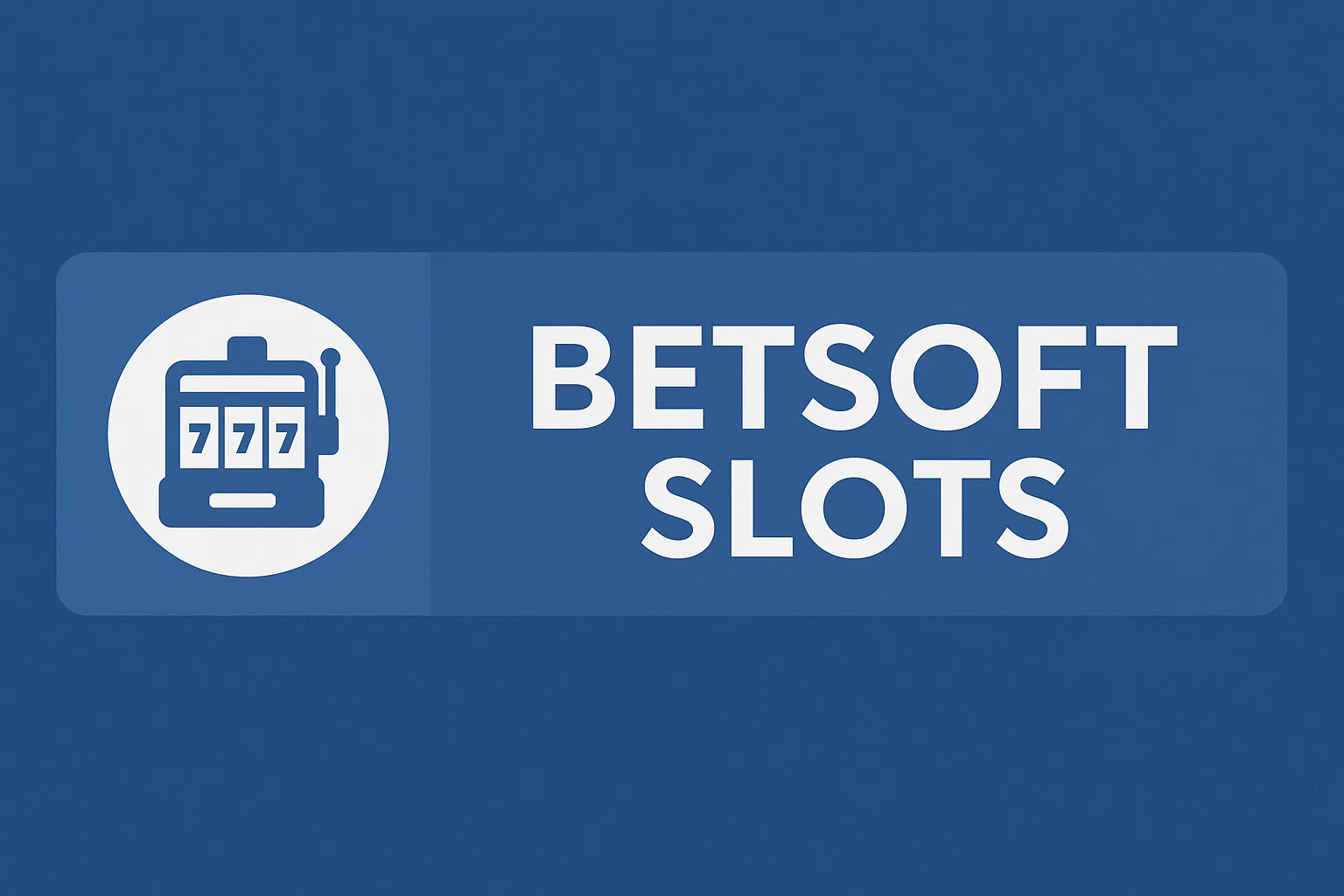 Betsoft slots